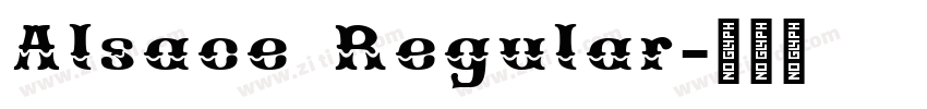 Alsace Regular字体转换 Alsace Regular字体转换